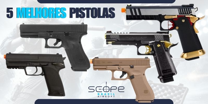 Quais São as Melhores Pistolas de Airsoft? Descubra Aqui!